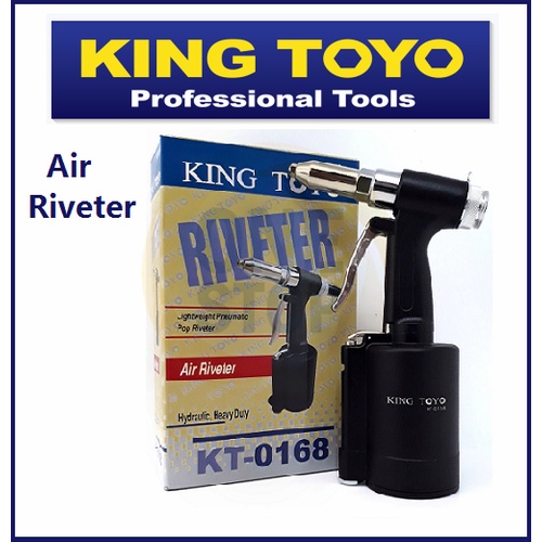 King Toyo Hydraulic Air Riveter Rivet Gun KT0168 / Gun Riveter angin