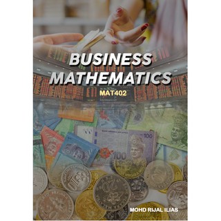 Business Mathematics - MAT402