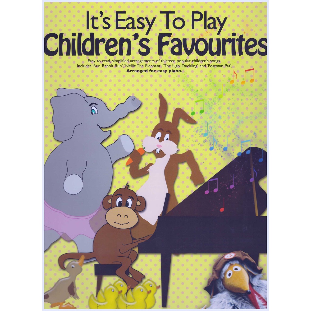 It's Easy To Play Children's Favourites / Piano Book / Beginner Book