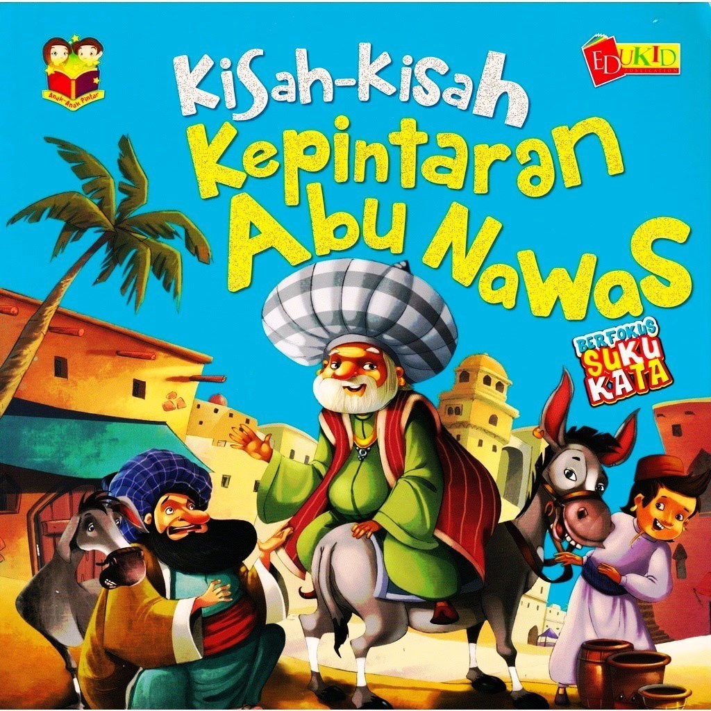 Buku Kisah-Kisah Kepintaran Abu Nawas / EDUKID / Bacaan Kanak-Kanak ...