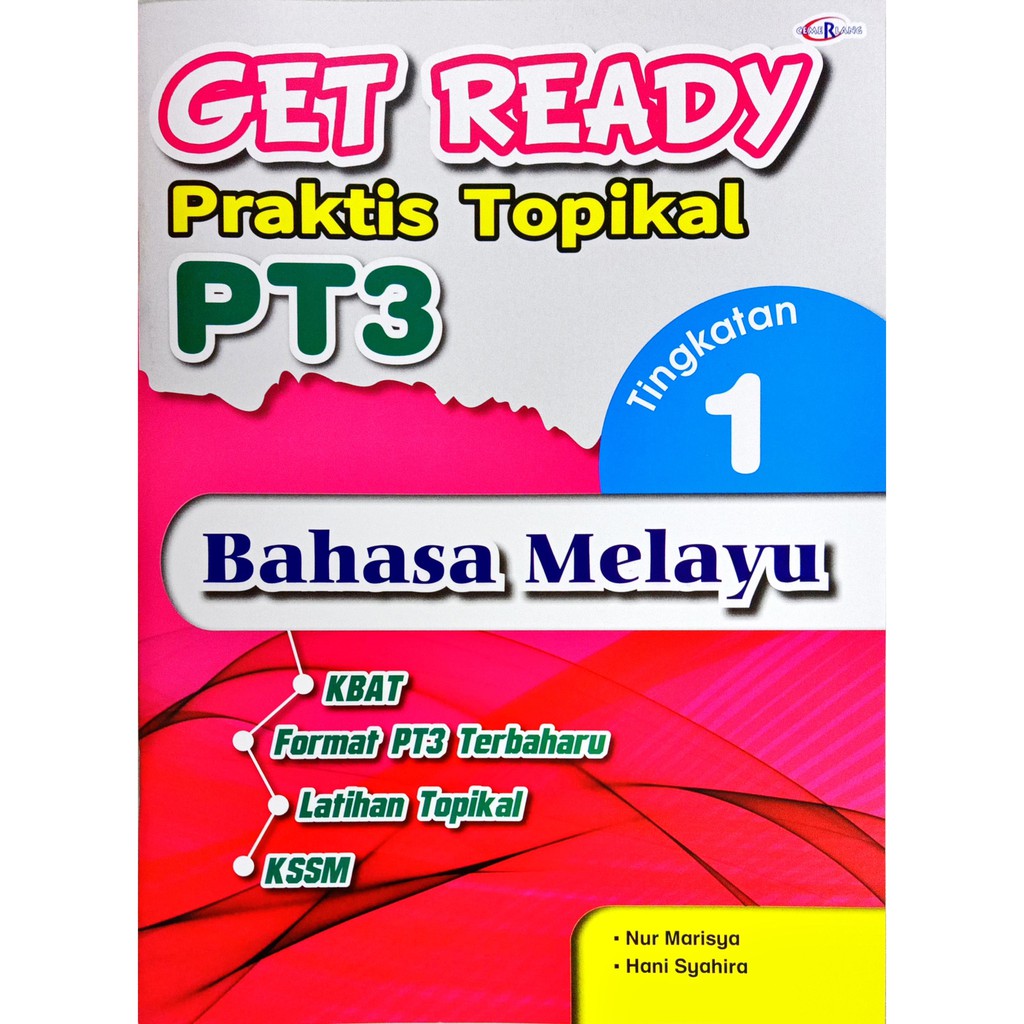 Cemerlang Buku Latihan Get Ready Praktis Topikal Pt3 Tingkatan 1 Kssm 2021 Dwibahasa Form 1 Activity Book Bahasa Melayu New Pgmall