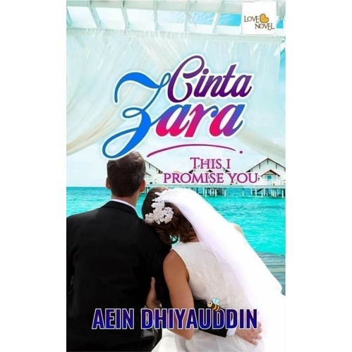 Cinta Zara This I Promise You - Aein Dhiyauddin | READY STOCK | NOVEL MELAYU | NOVEL BAHARU