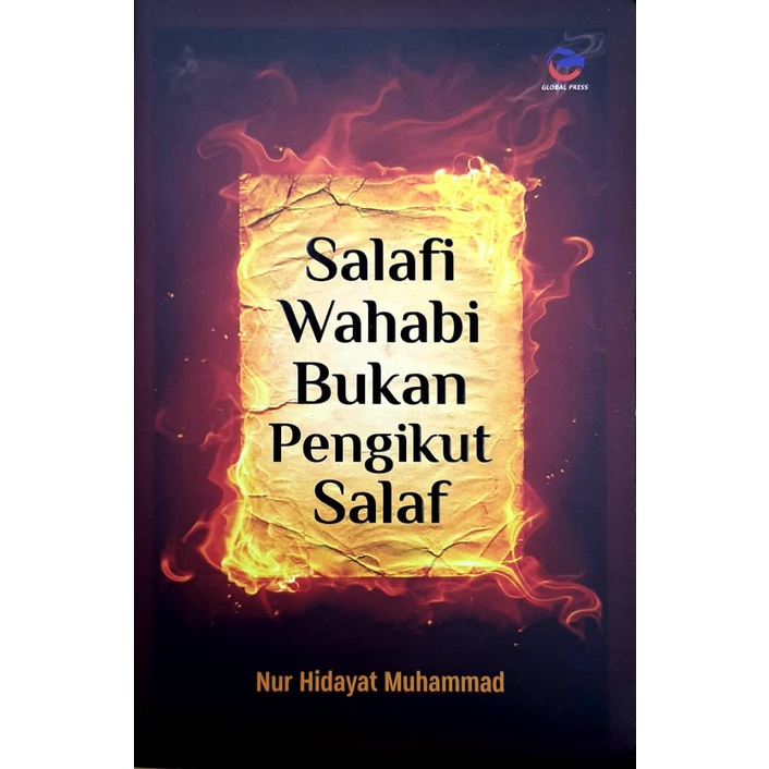 SALAFI WAHABI BUKAN PENGIKUT SALAF (GLOBAL PRESS)