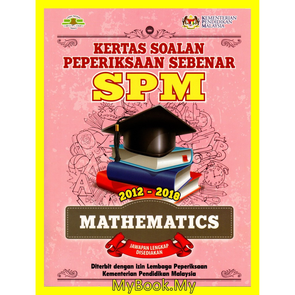 Myb Buku Latihan Kertas Soalan Peperiksaan Sebenar Spm 2012 2018 Pustaka Yakin Pelajar Shopee Malaysia