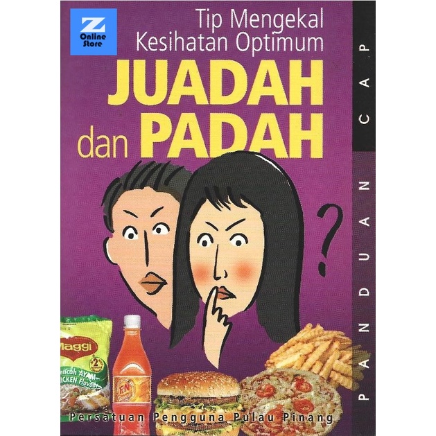 Persatuan Pengguna Pulau Pinang - PANDUAN CAP -Juadah dan Padah
