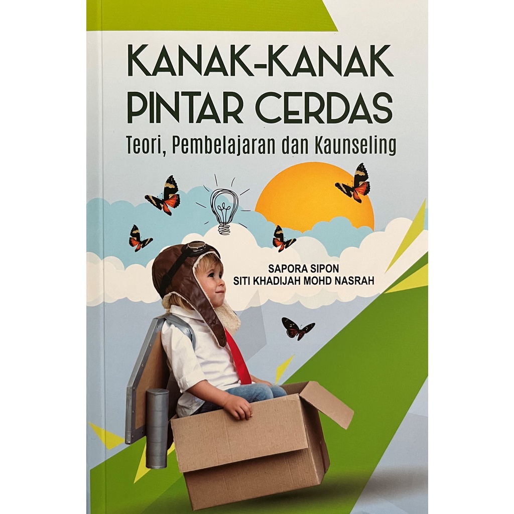 Kanak-Kanak Pintar Cerdas: Teori, Pembelajaran dan Kaunseling | Sapora Sipon & Siti Khadijah M Nasrah (Buku Anda | USIM)