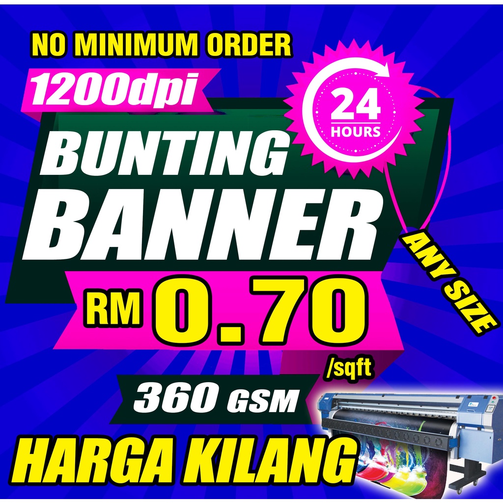 BANNER & BUNTING PRINTING HARGA KILANG MURAH MURAH MURAH 0.70sen/sqft ...