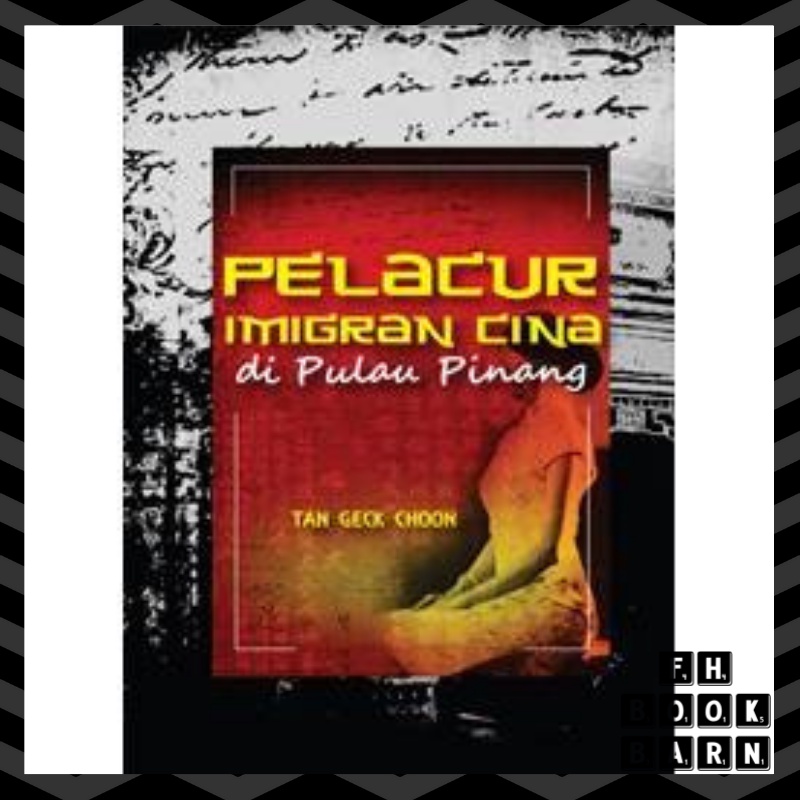 Pelacur Imigran Cina di Pulau Pinang (USM Press)