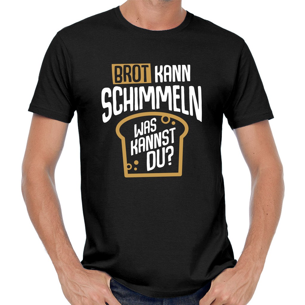 Casual Mens T Shirt Brot Kann Schimmeln Was Kannst Du Sprüche Spruch Comedy Spaß Fun Lustig T Shirt