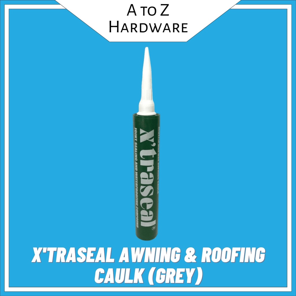Xtraseal Awning & Roofing Caulk ( BLACK / WHITE / GREY) ACP / Metal