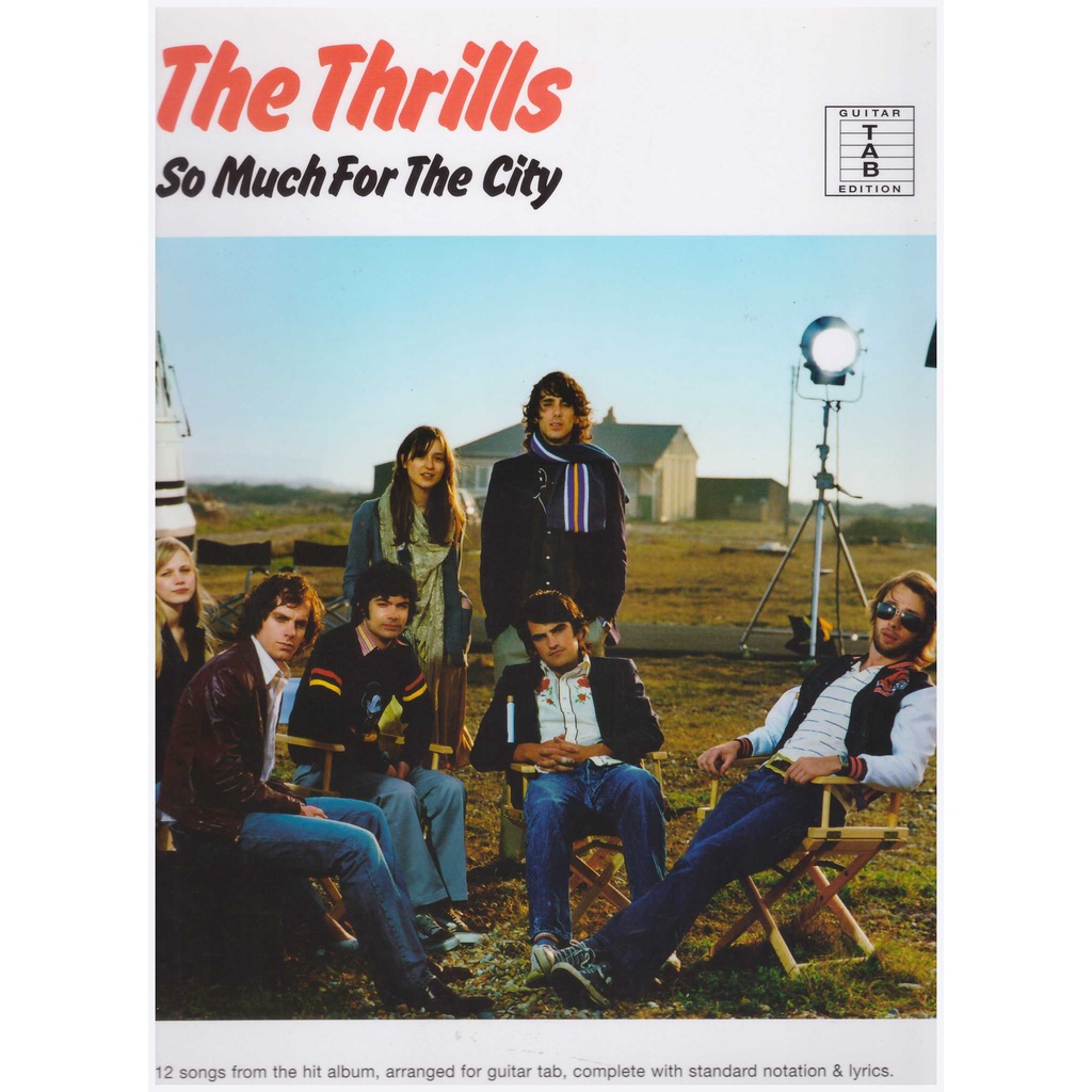 The Thrills So Much For The City / Guitar Tab Edition / Pop Song Book / Vocal Book / Voice Book