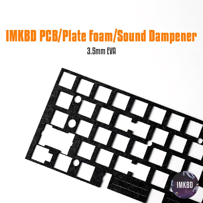 IMKBD Medchanical Keyboard Plate/PCB Foam (Sandwich) // EVA FOAM