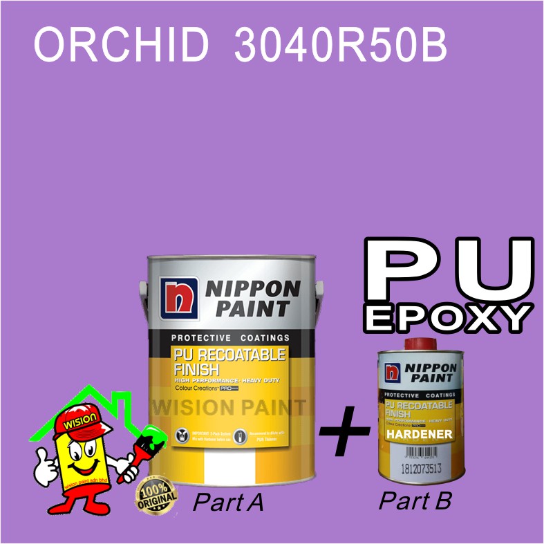 ORCHID 3040R50B ( 5L ) PU SET NIPPON PAINT PU RECOATABLE FINISH HIGH