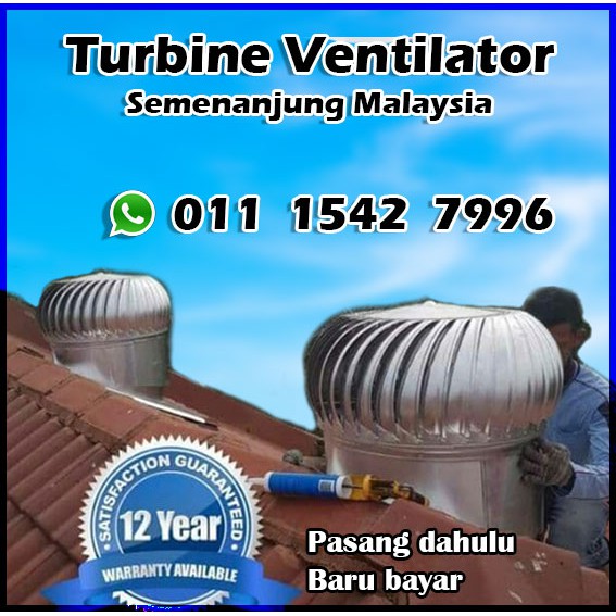 Pemasangan Turbine Ventilator Untuk Semenanjung Malaysia Turbine My Xxx Hot Girl