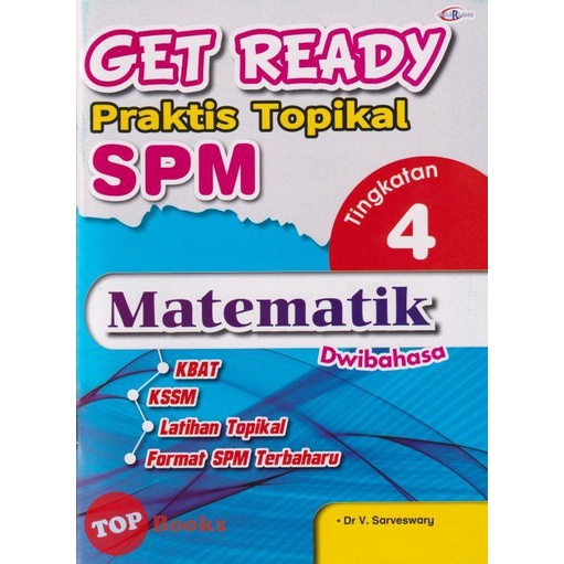 Topbooks Cemerlang Get Ready Praktis Topikal Spm Matematik Tingkatan 4 Dwibahasa 2021 Shopee Malaysia