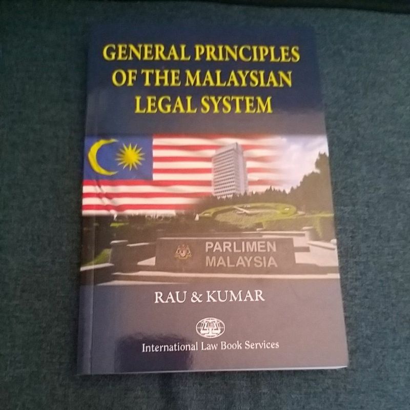 General Principles of The Malaysian Legal System By: Rau & Kumar