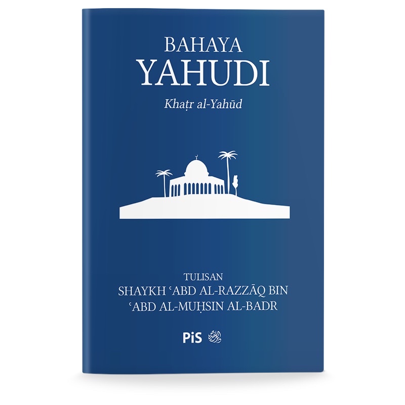 Inilah Bangsa Yahudi (Buku Poket) Oleh Shaykh ‘Abd Al-Razzaq bin ‘Abd Al-Muhsin Al-Badr