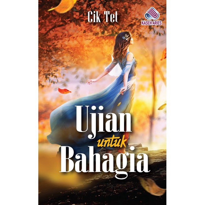 Buy Novel Ujian Untuk Bahagia Revamp Karya Cik Tet Seetracker Malaysia