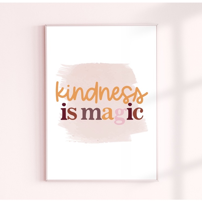 kindness is magic Wall Art Poster Print Motivational Quote Kata Motivasi Positif Home Deco Gift Idea SIZE A4 A3