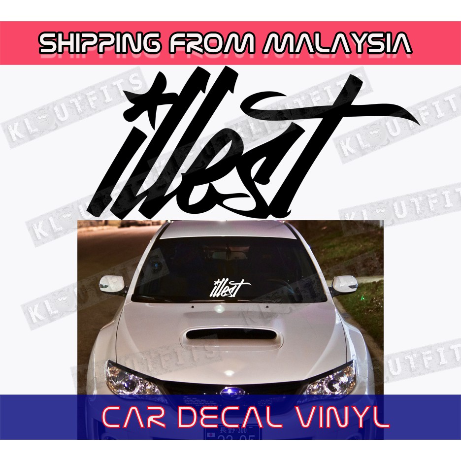 Illest Stickers Jdm Usdm Stance Car Windscreen Bumper Cermin Door Myvi Honda Shopee Malaysia