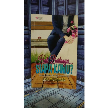 Novel Hati Bertanya Siapa Kamu By Lisa Muhamad Shopee Malaysia