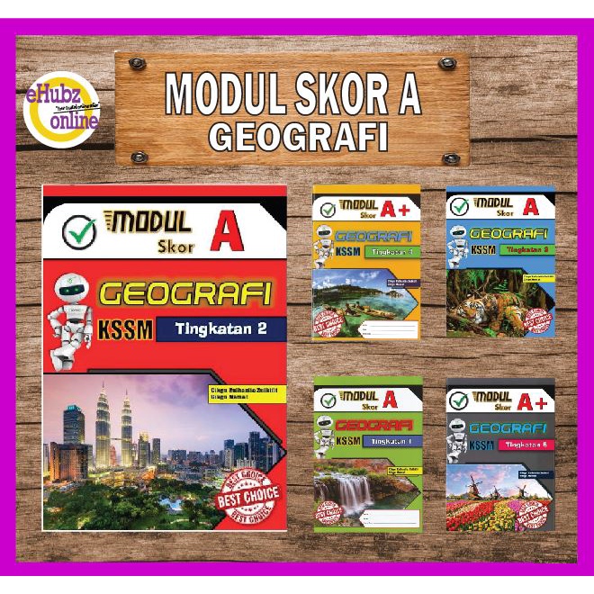 [EHUBZ] MODUL SKOR A+ GEOGRAFI KSSM TINGKATAN 1,2,3,4,5 CIKGU MAMAT  Shopee Malaysia