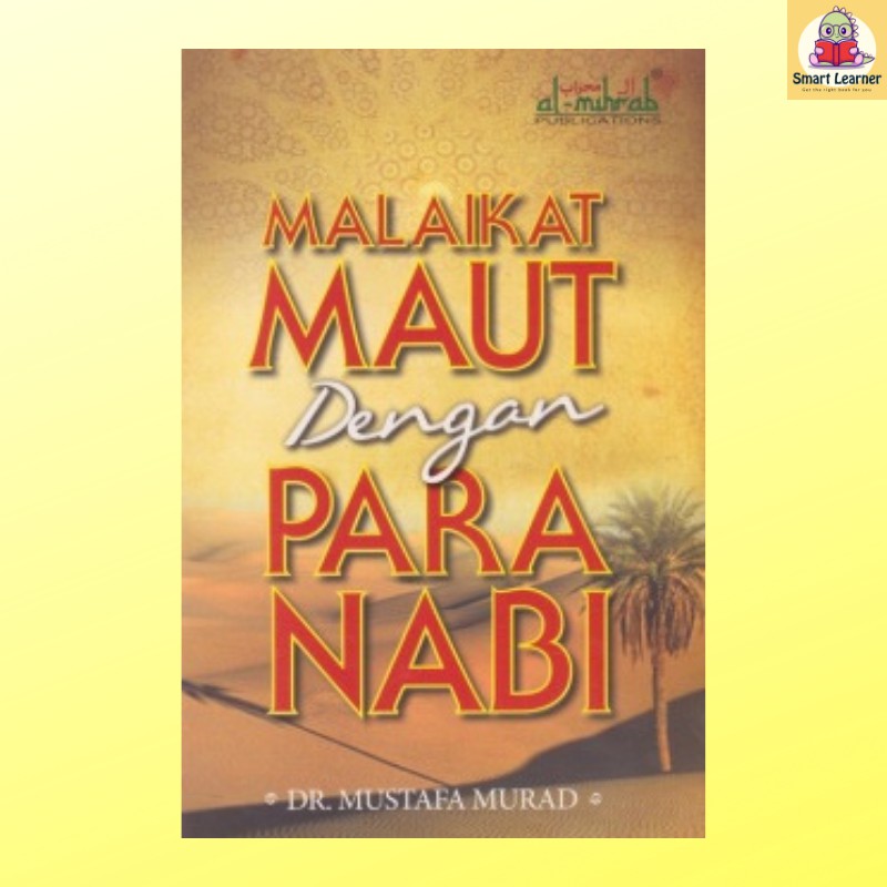 [SB] Malaikat Maut dengan Para Nabi - Dr. Mustafa Murad