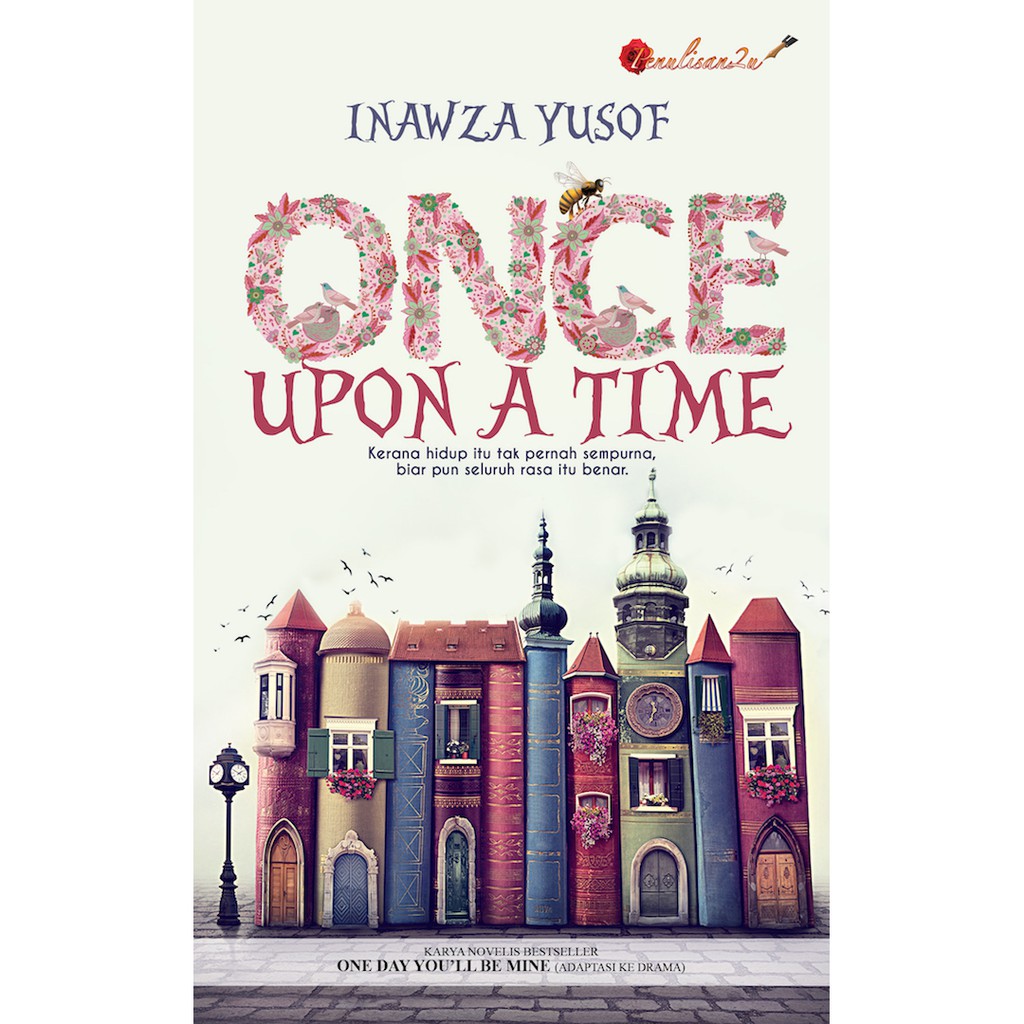 Karyaseni Novel: Once Upon A Time : Inawza Yusof ISBN: 978-967-0992-49-5