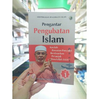 BUKU PENGANTAR PENGUBATAN ISLAM KAEDAH RAWATAN | Shopee Malaysia