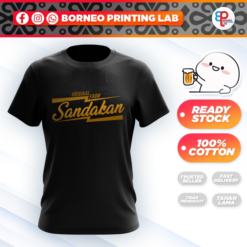 [HOT TSHIRT] T SHIRT ORIGINAL FROM SANDAKAN + FREE GIFT !! sabahan tshirt tshirt viral tshirt lelaki tshirt perempuan