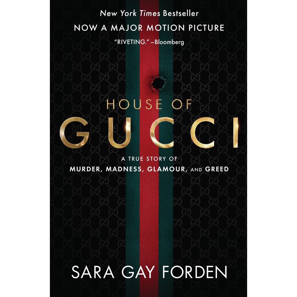 House of Gucci A Sensational Story of Murder, Madness, Glamour, and Greed by Sara Gay Forden (Film Tie-in)