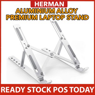 HERMAN😍 PREMIUM Aluminum alloy Laptop Stand for Macbook Pro Notebook Stand Foldable Tablet Stand Bracket Laptop Holder