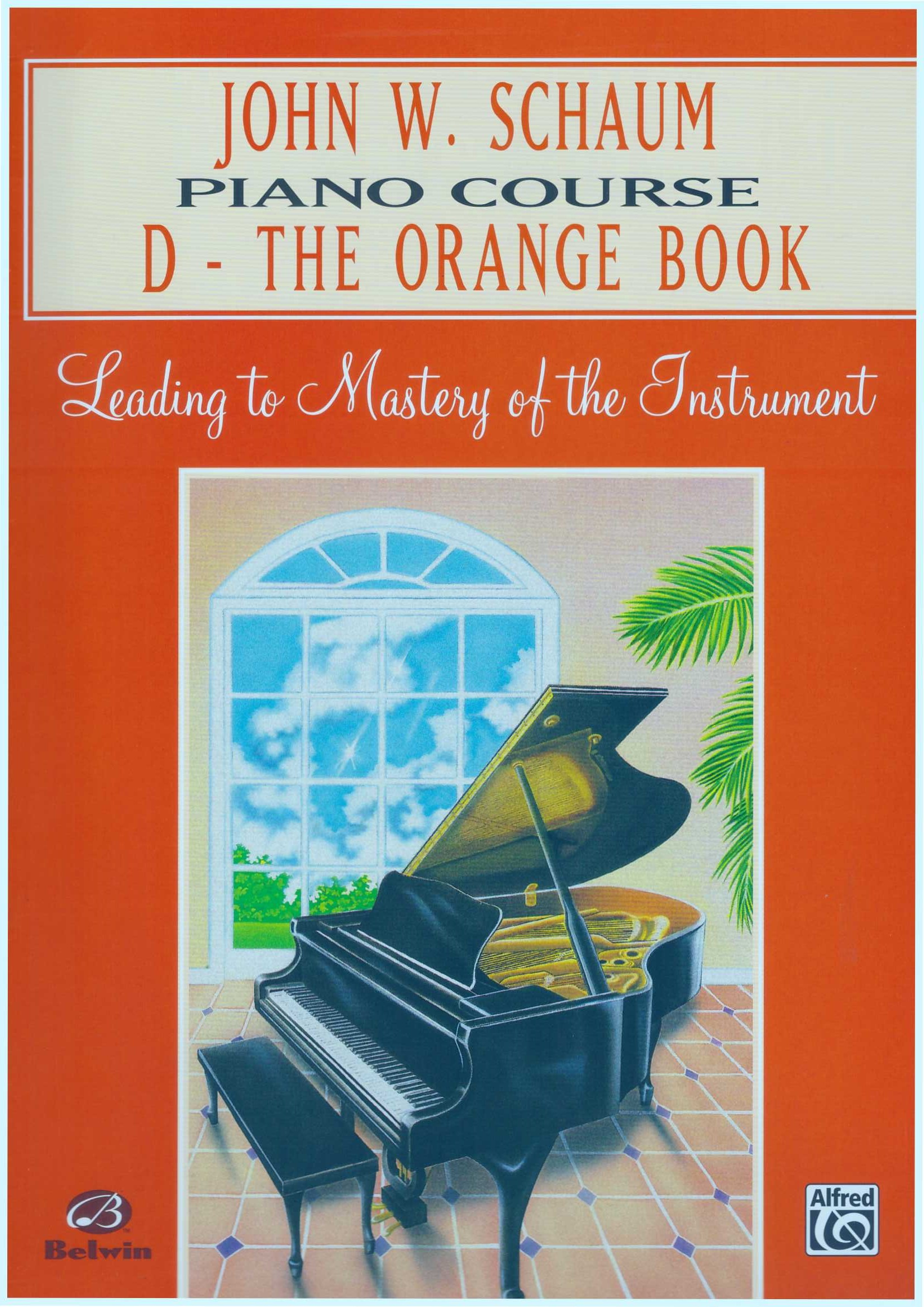 John W. Schaum Piano Course Book D - The Orange Book Piano Music Book