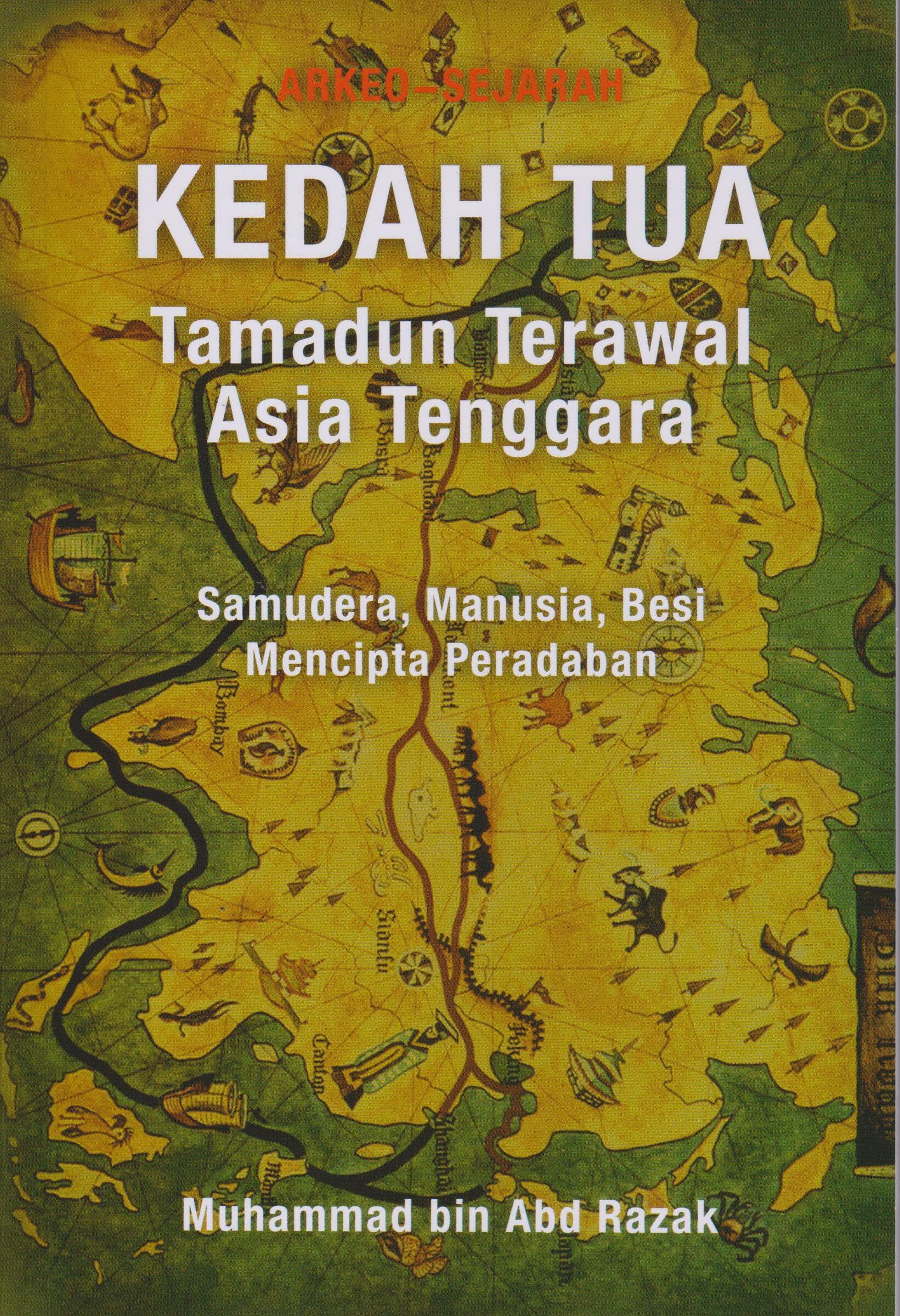 Kedah Tua Tamadun Terawal Asia Tenggara Shopee Malaysia