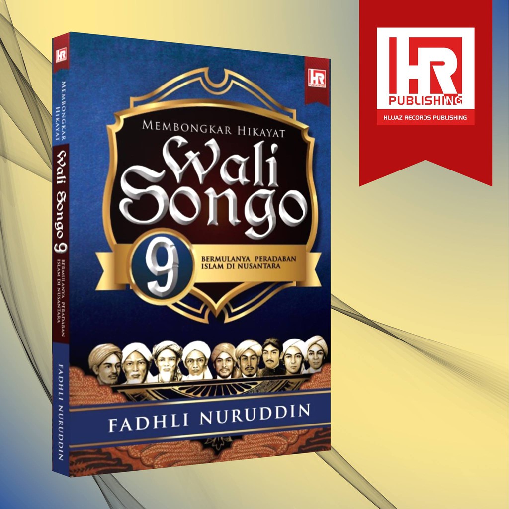 Namanama Walisongo Dan Perjalanan Dakwahnya Di Pulau Jawa