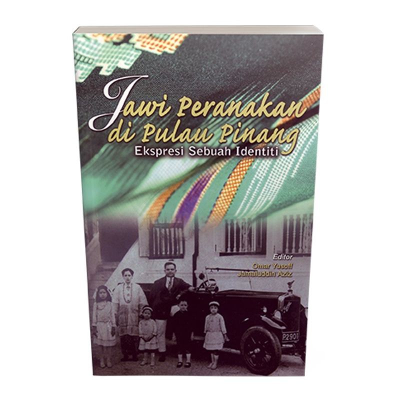 JAWI PERANAKAN DI PULAU PINANG EKSPRESI SEBUAH IDENTITI (USM PRESS)