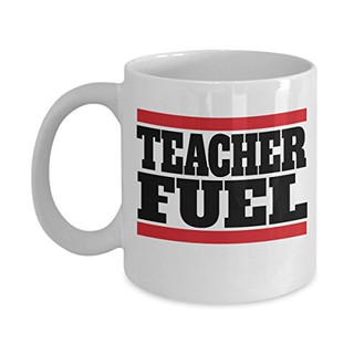Best Funny School Teacher Fuel Coffee Tea Gift Mug