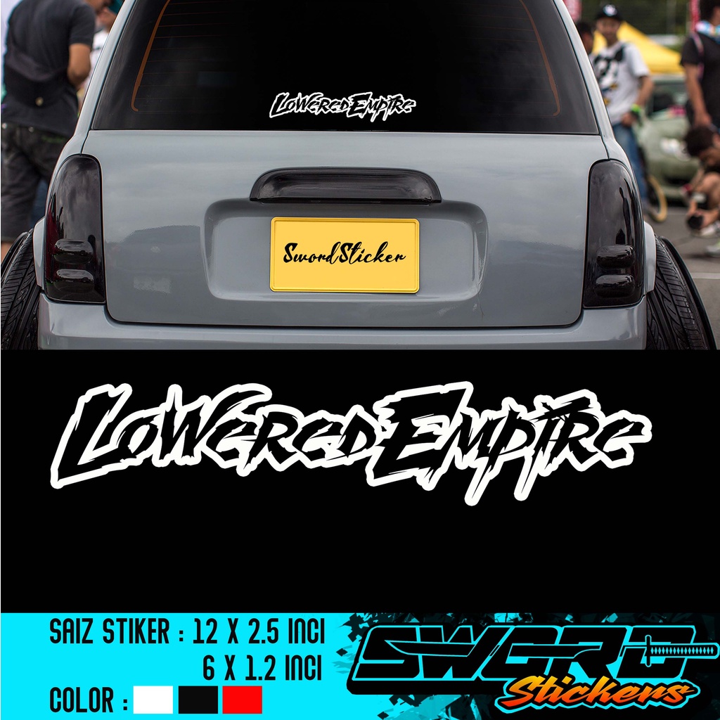 LOWERED EMPIRE STICKER / STIKER LOWERED / STIKER KERETA / LOWERED CAR ...