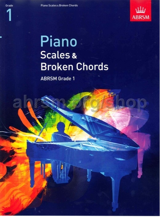 Piano Scales & Broken Chords Grade 1 Piano Music Book