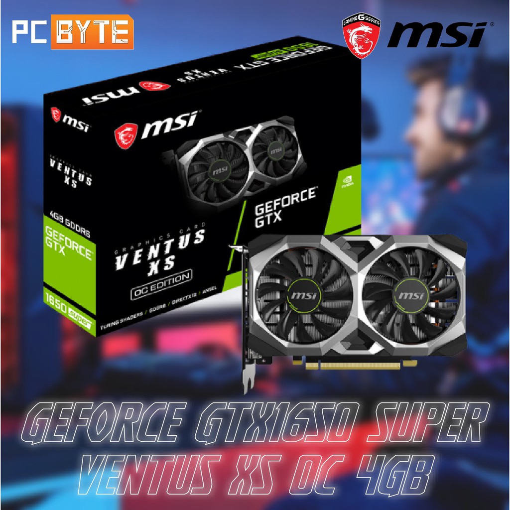 MSI NVIDIA GeForce GTX 1650 Super VENTUS XS OC 4GB GDDR6 Graphic Card ...