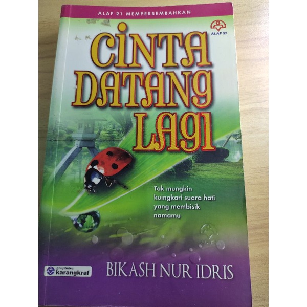 CINTA DATANG LAGI BIKASH NUR IDRIS (TAK MUNGKIN KUINGKARI SUARA HATI YANG MEMBISIK NAMAMU) [Preloved book]