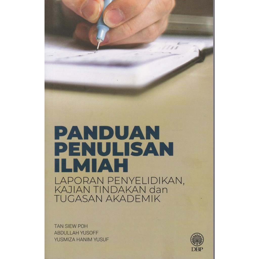 Dbp Panduan Penulisan Ilmiah Laporan Penyelidikan Kajian Tindakan Dan Tugasan Akademik Shopee Malaysia