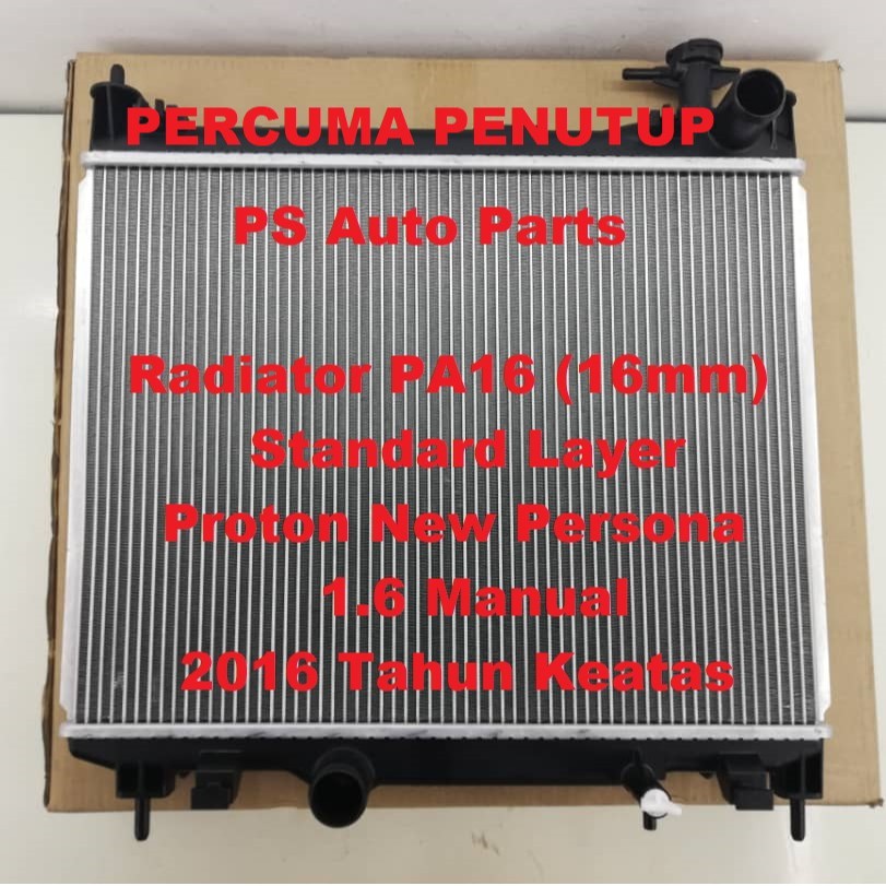 (PERCUMA PENUTUP) Radiator Proton Persona VVT 1.6 Manual Tangki Air ...