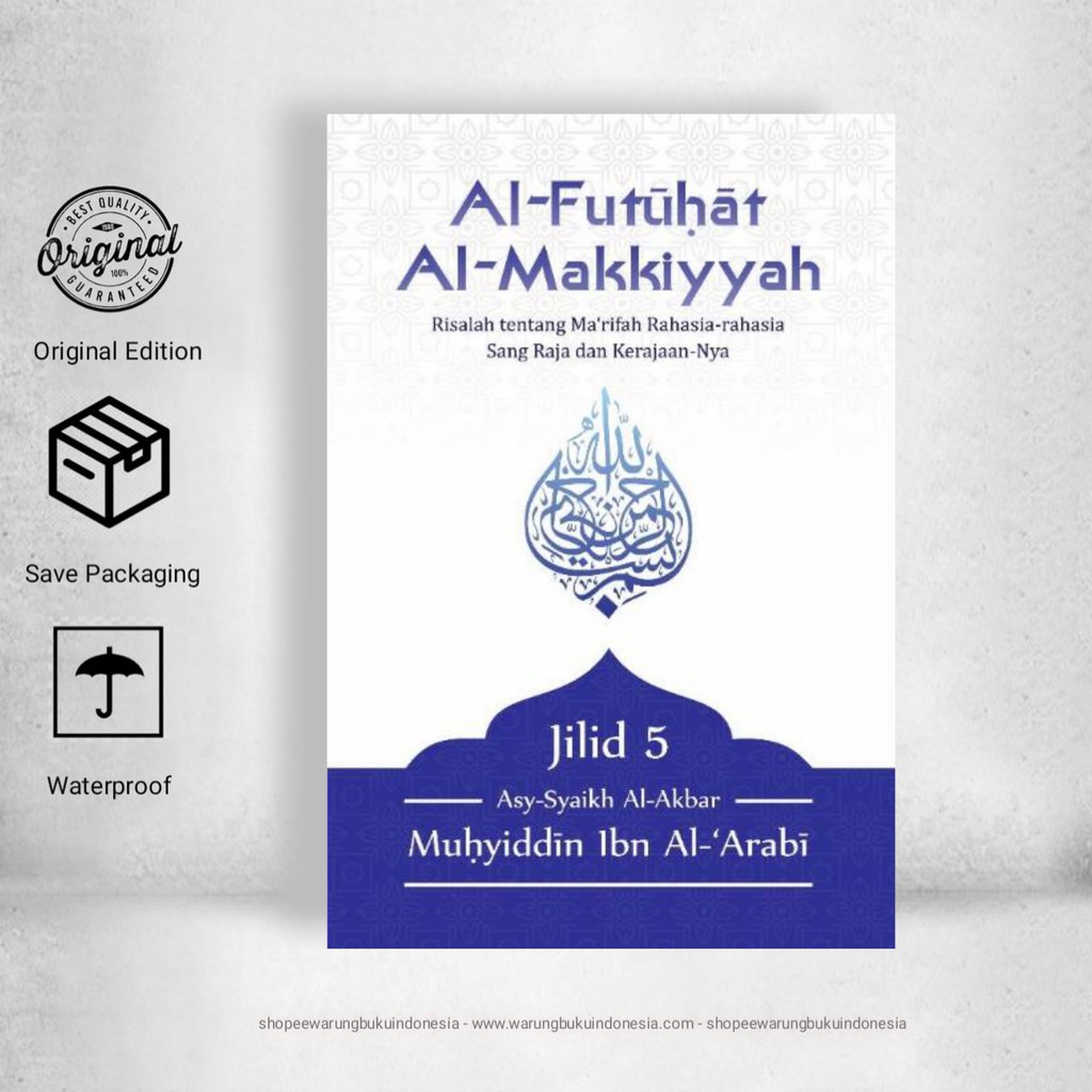 Al Futuhat Al Makkiyyah Volume 5 Muhyiddin Ibn Arabi Al Futuhat Al Makkiyyah Jilid 5 Muhyiddin Ibn Arabi Shopee Malaysia