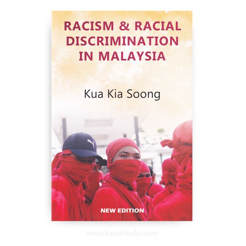 Racism and Racial Discrimination in Malaysia | Kawah Buku