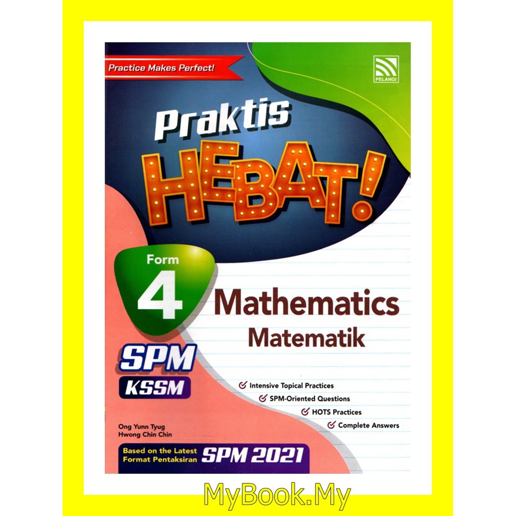 Myb Buku Latihan Praktis Hebat Tingkatan 4 Kssm Mathematics Matematik Dwibahasa Pelangi Shopee Malaysia