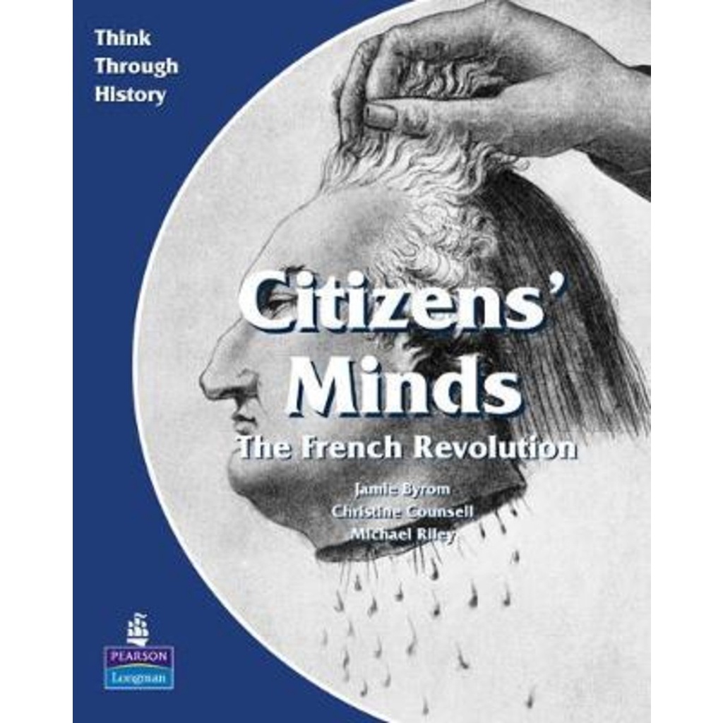 Citizens Minds The French Revolution Pupil's Book by Christine Counsell (UK edition, paperback)