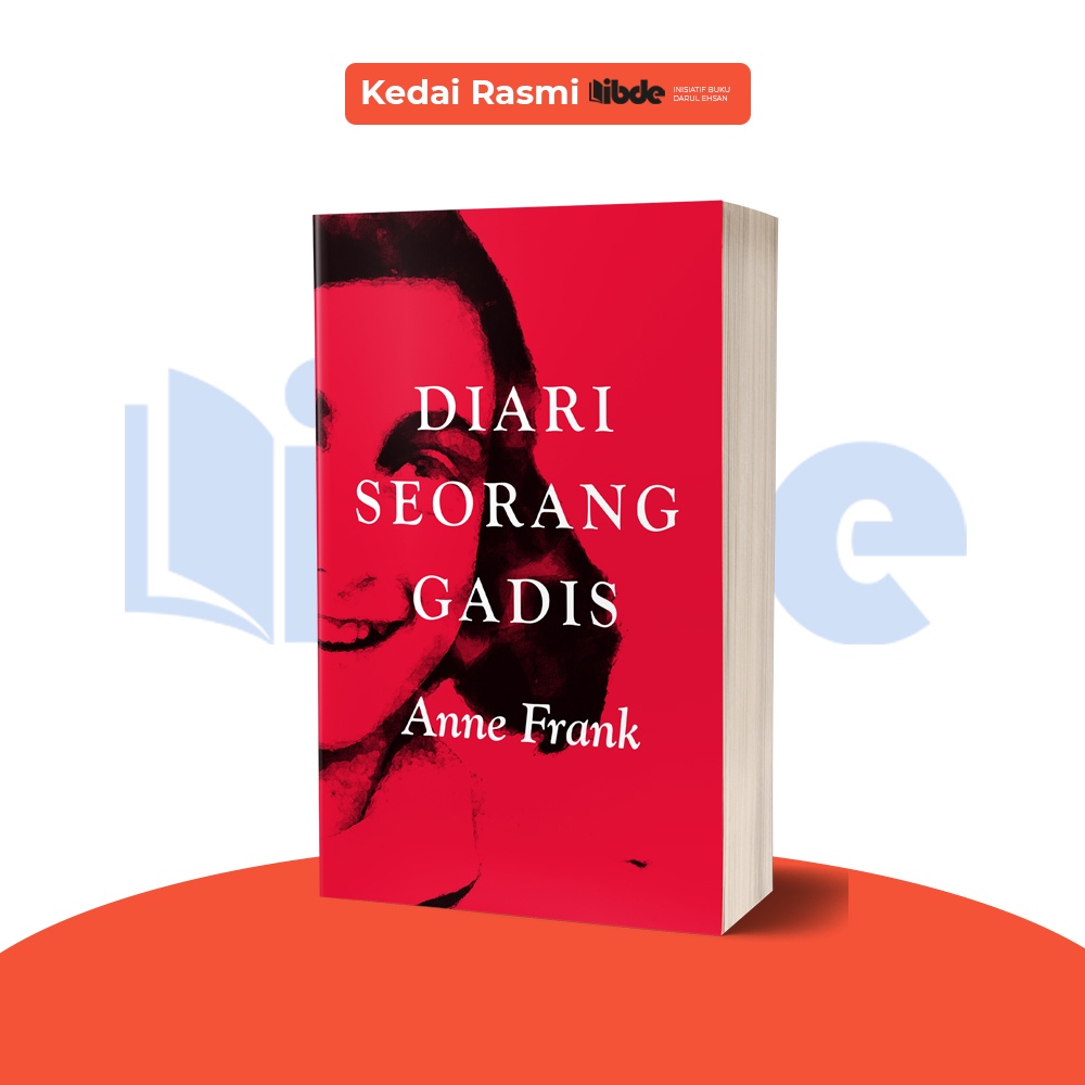 IBDE Diari Seorang Gadis - Anne Frank (Terjemahan: The Diary of A Young Girl)