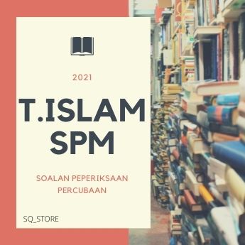 [SPM] Kertas Soalan Percubaan Peperiksaan Trial Tasawwur Islam 2021