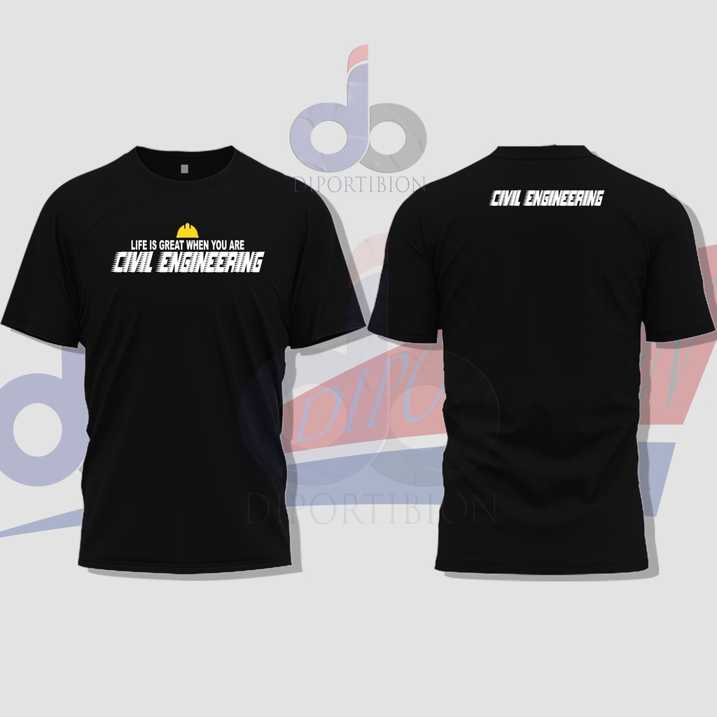 T-shirt DISTRO Civil Engineering/Civil ENGINEER/Life Is Great When Your Are Civil Engineering